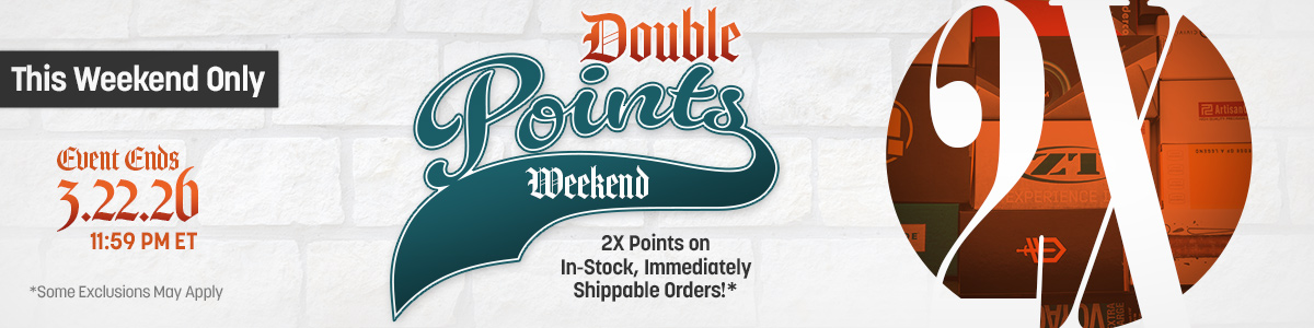 This Weekend Only! Double Points Weekend. 2X Points on In-Stock. Some exclusion may apply. Event ends 3/22/26, 11:59 PM ET