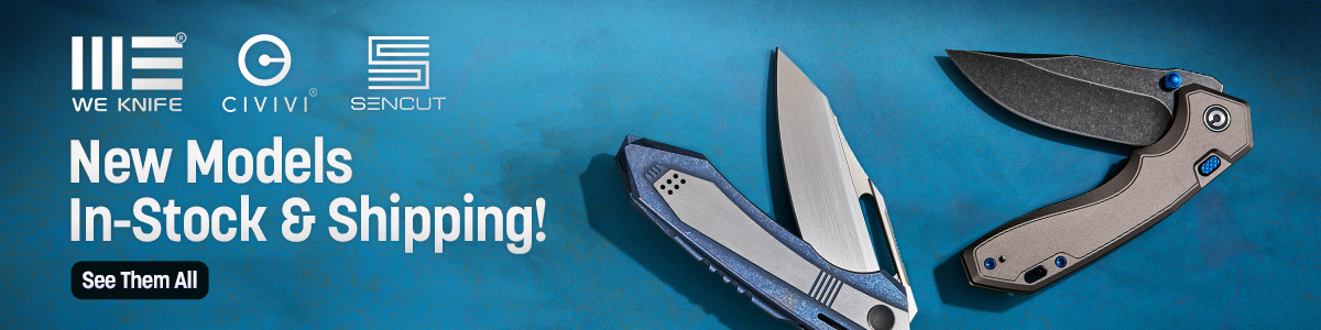 New We, Civivi and Sencut In-Stock and Shipping! See Them All