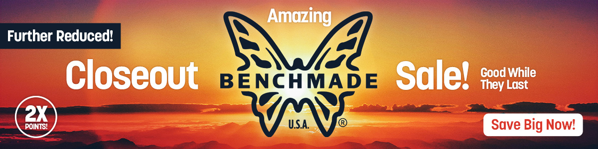 2X Points: Amazing Benchmade Closeout Sale! Good while they last. Save Big Now