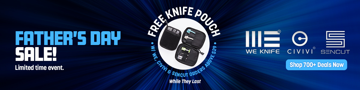 We, Civivi and Sencut Father's Day Sale! Limited time event. Free Knife Pouch with we, civivi and sencut orders above $29. While they last. 700+ deals and a Gift. Shop Deals