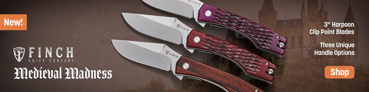 New Finch Medieval Madness with 3 inch harpoon clip point blades and three unique handle options. Shop