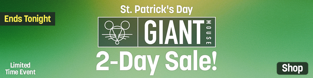 St. Patrick's Day Giant Mouse 2-Day Sale! Limited time event. Shop