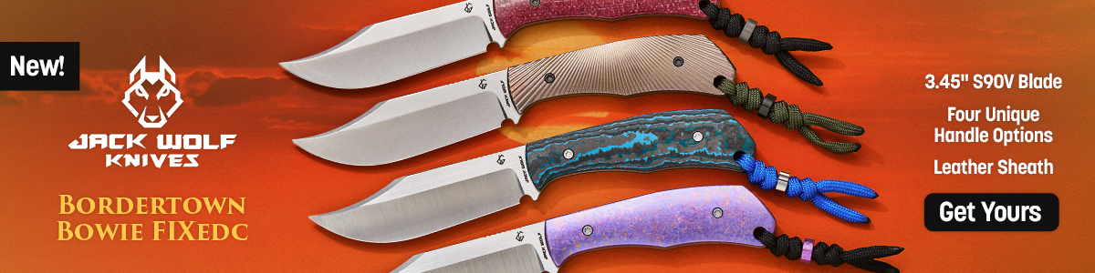 New Jack Wolf Knives Bordertown Bowie FIXedc with 3.45 inch S90V Blade, four unique handle options and a leather sheath. Get yours
