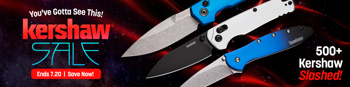You've Gotta See This! Kershaw Sale: 400+ Kershaw Slashed! Ends 7.20.26, 11:59 PM ET. Shop Kershaw