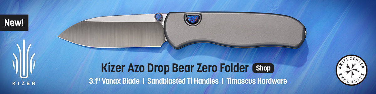 New and Knifecenter Exclusive Kizer Azo Drop Bear Zero Folder with 3.1 Inch Vanax Blade, Sandblasted Ti Handles and Timascus Hardware. Shop