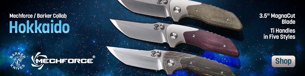 Mechforce and Barker Knives Collab Hokkaido with 3.5 Inch MagnaCut Blade and Ti Handles in Five Styles. Shop