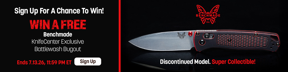 Sign Up for a Chance to Win a Free Benchmade KnifeCenter Exclusive Battlewash Bugout. Ends 7/13/2026, 11:59 PM ET.