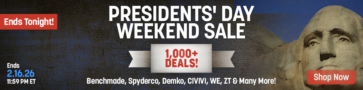 Ends 2/16/26: Presidents Day Weekend Sale. 1,000+ Deals. Benchmade, Spyderco, demko, Civivi, We, ZT and More!