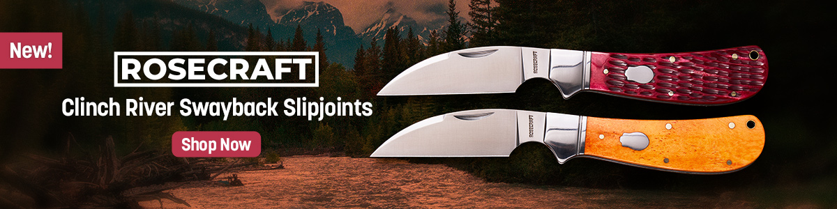 New Rosecraft Clinch River Swayback Slipjoints. Shop Now