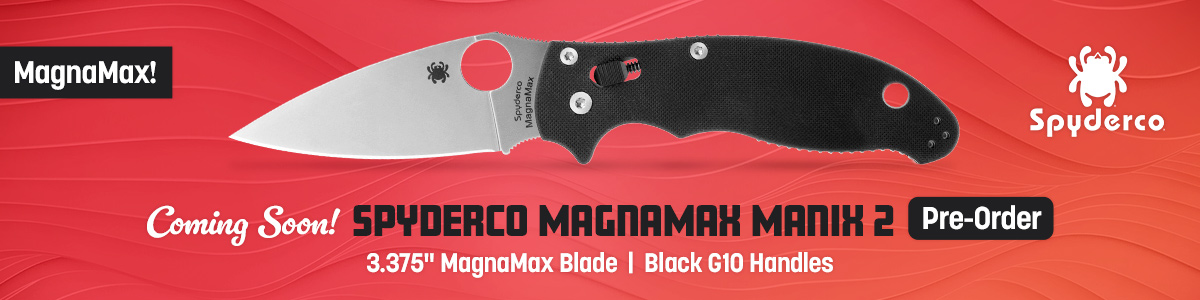 MagnaMax! Coming Soon! Spyderco MagnaMax Manix 2 with 3.375 inch MagnaMax Blade and Black G10 Handles. Pre-Order