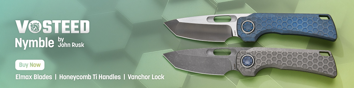 Vosteed Nymble by John Rusk with Elmax Blades, Honecomb Ti Handles and Vanchor Lock. Buy Now