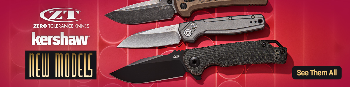 Zero Tolerance and Kershaw: New Models. See Them All